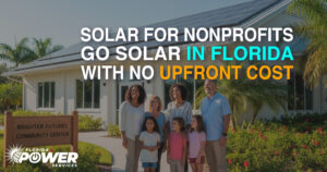 Solar for Nonprofits: Go Solar in Florida with No Upfront Cost